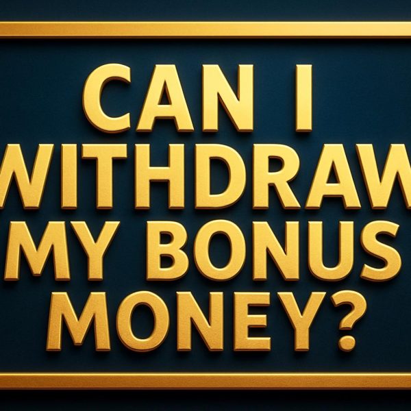 Can I withdraw my bonus money?