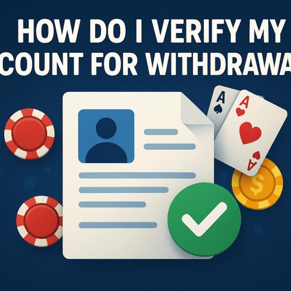 How do I verify my account for withdrawals?