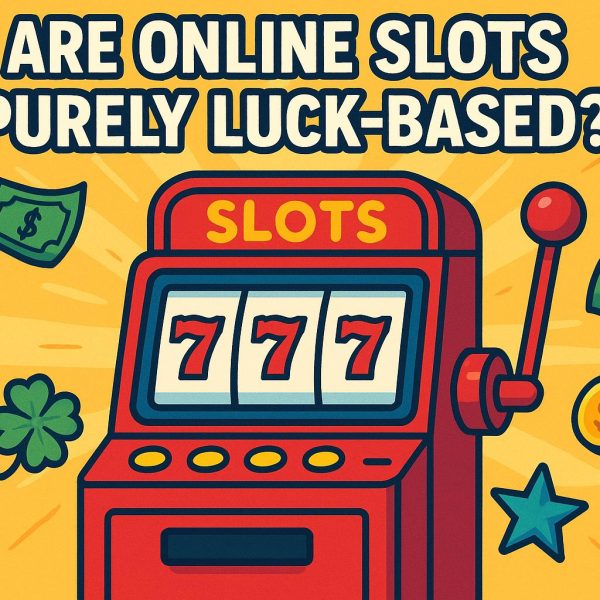 Are online slots purely luck-based?